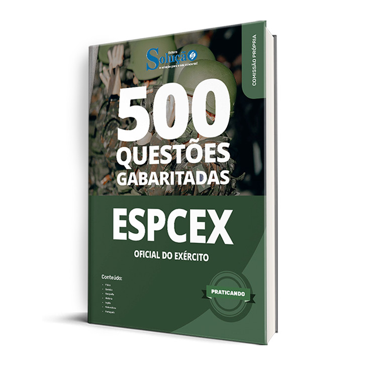 Caderno de Questões ESPCEX - Oficial do Exército - 500 Questões Gabaritadas