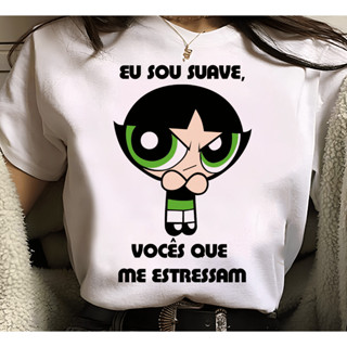 Camiseta Feminina Premium 100% Algodão Meninas Super Poderosas Vocês Estressam Docinho Envio Imediato em Oferta na Shopee