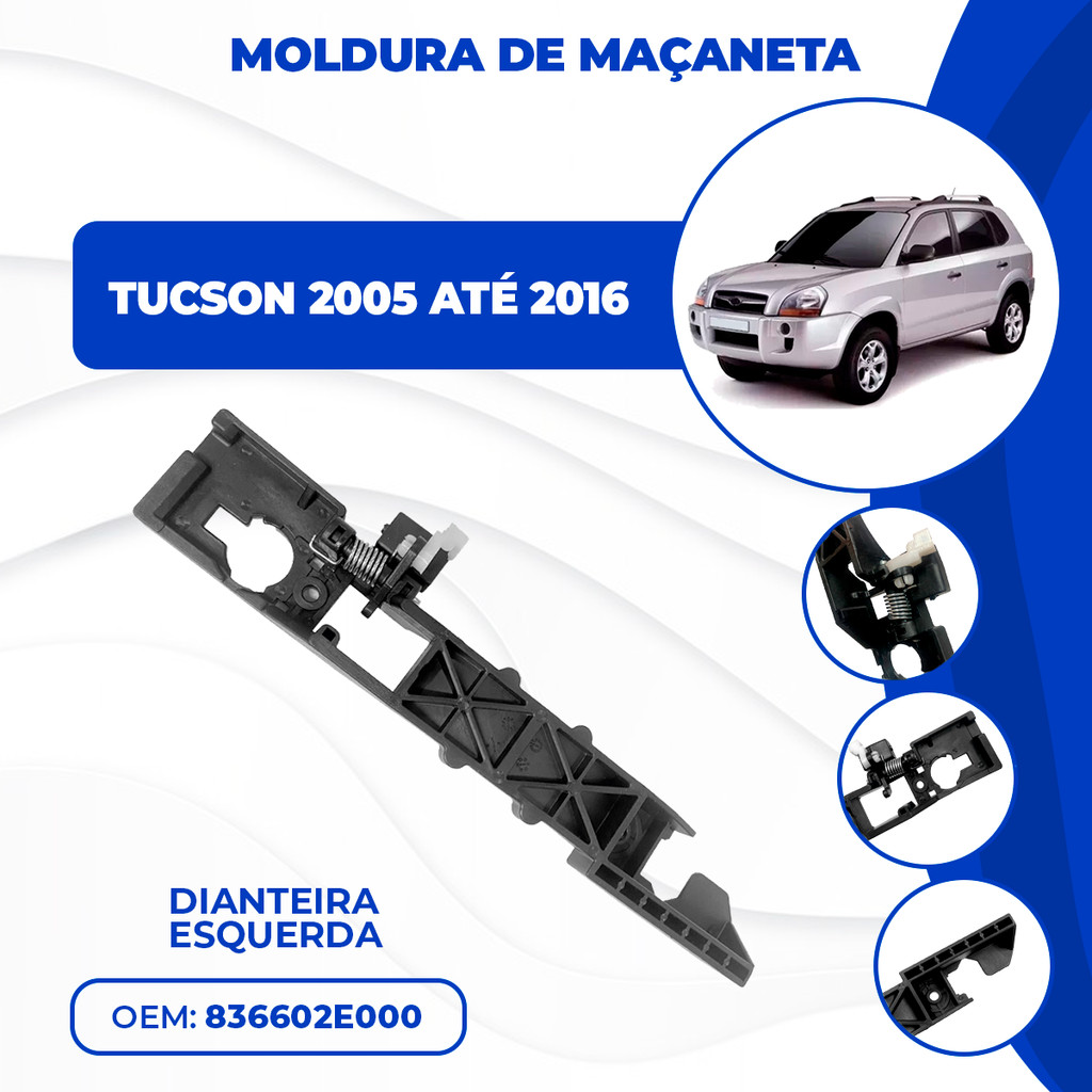 Moldura Base Maçaneta Porta Dianteira Esquerda Tucson 02 a 16