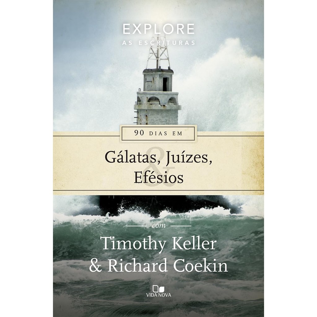 Série Explore as Escrituras | 90 Dias em Gálatas, Juízes e Efésios | Timothy Keller em Oferta na Shopee