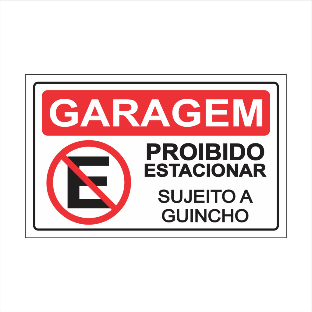 adesivo Garagem Proibido Estacionar Sujeito A Guincho adesivo  30x20cm