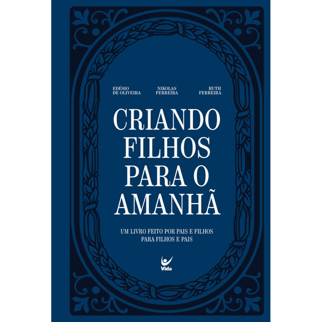 CRIANDO FILHOS PARA O AMANHÃ UM LIVRO FEITO POR PAIS E FILHOS PARA FILHOS E PAIS. em Oferta na Shopee