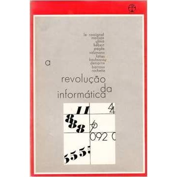 A Revolução da Informatica autor Fausto Cunha; José Batista