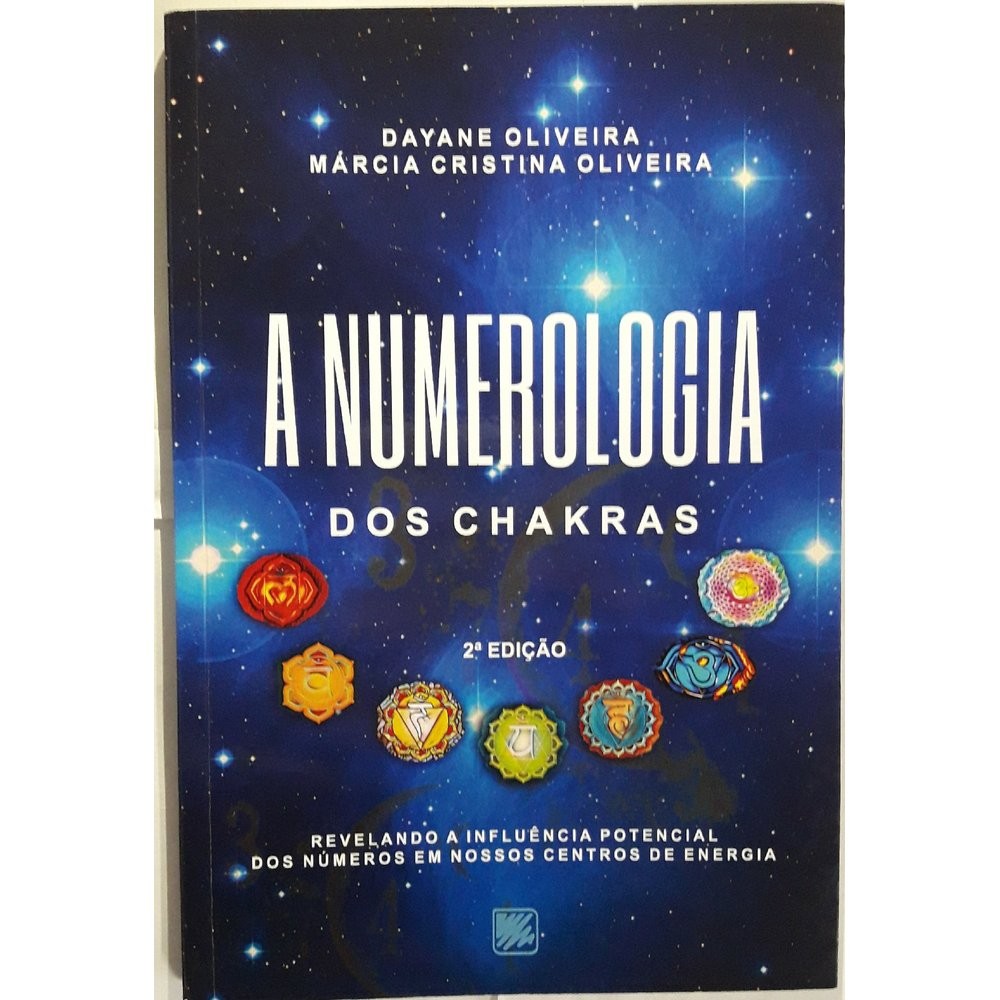 A Numerologia dos Chakras: Revelando a Influência Potencial dos Números em Nossos Centros de Energia - USADO
