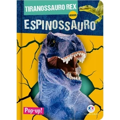 Livro Pop-up Tiranossauro rex versus Espinossauro