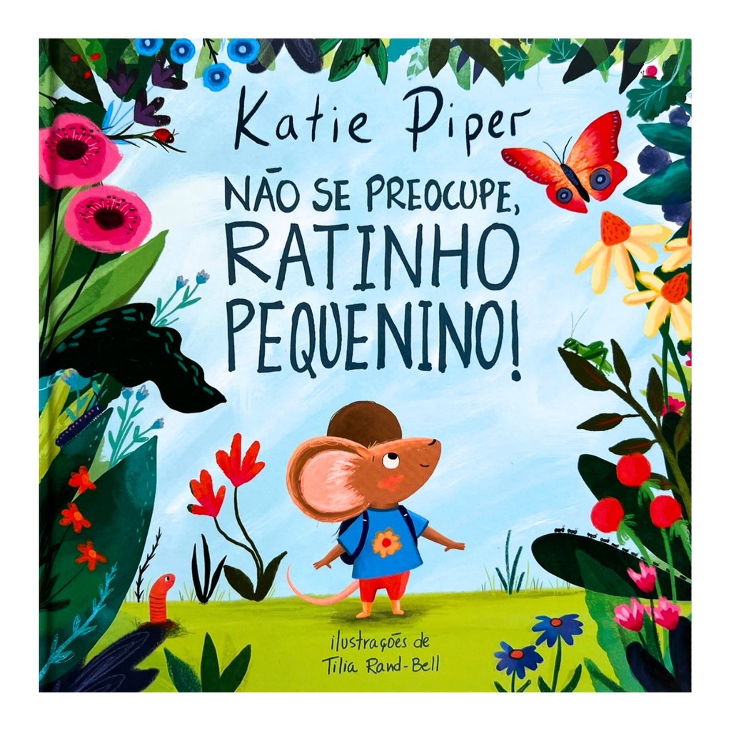 Livro Não Se Preocupe, Ratinho Pequenino! - Katie Piper, Editora Thomas Nelson Brasil