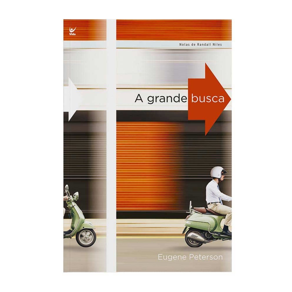 A Grande Busca | Eugene Peterson
