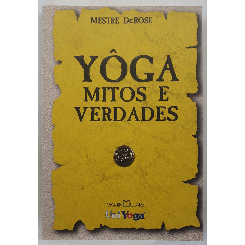Livro Yôga - Mitos e Verdades - Mestre DeRose - Editora Martin Claret