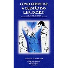 Como Gerenciar a Questão das L. E. R./d. O. R. T. de Hudson de Araújo Couto / e Outros 7273736