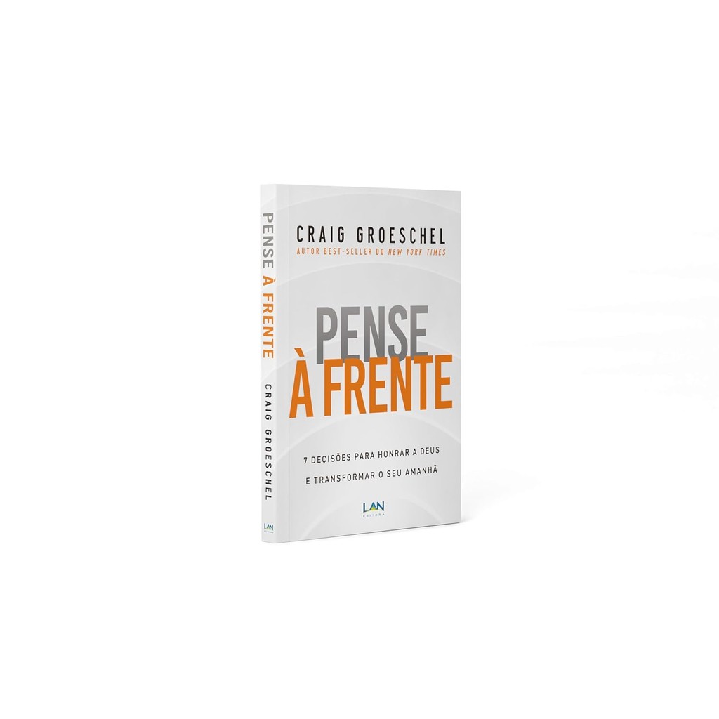Pense à Frente | Graig Groeshel