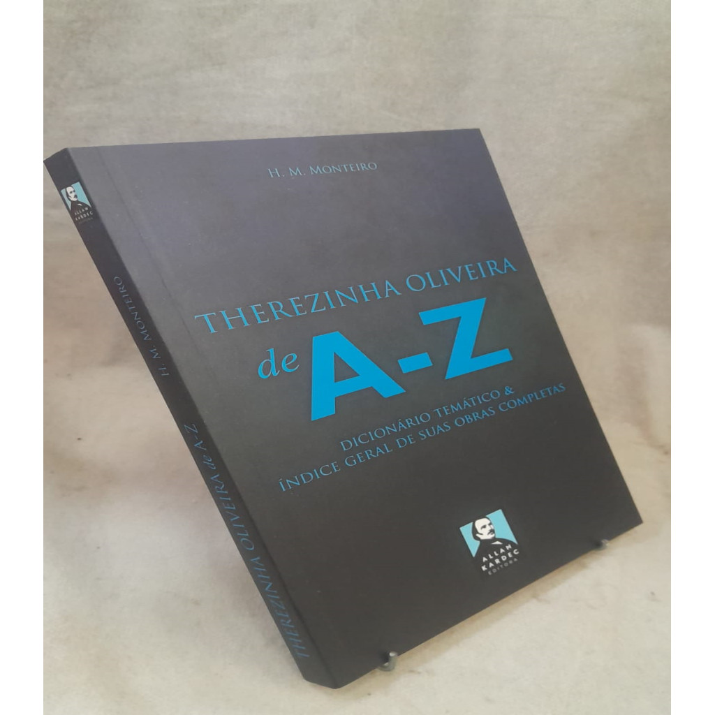 therezinha oliveira de A - Z - dicionario tematico e indice geral de suas obras completas autor H. M. Monteiro