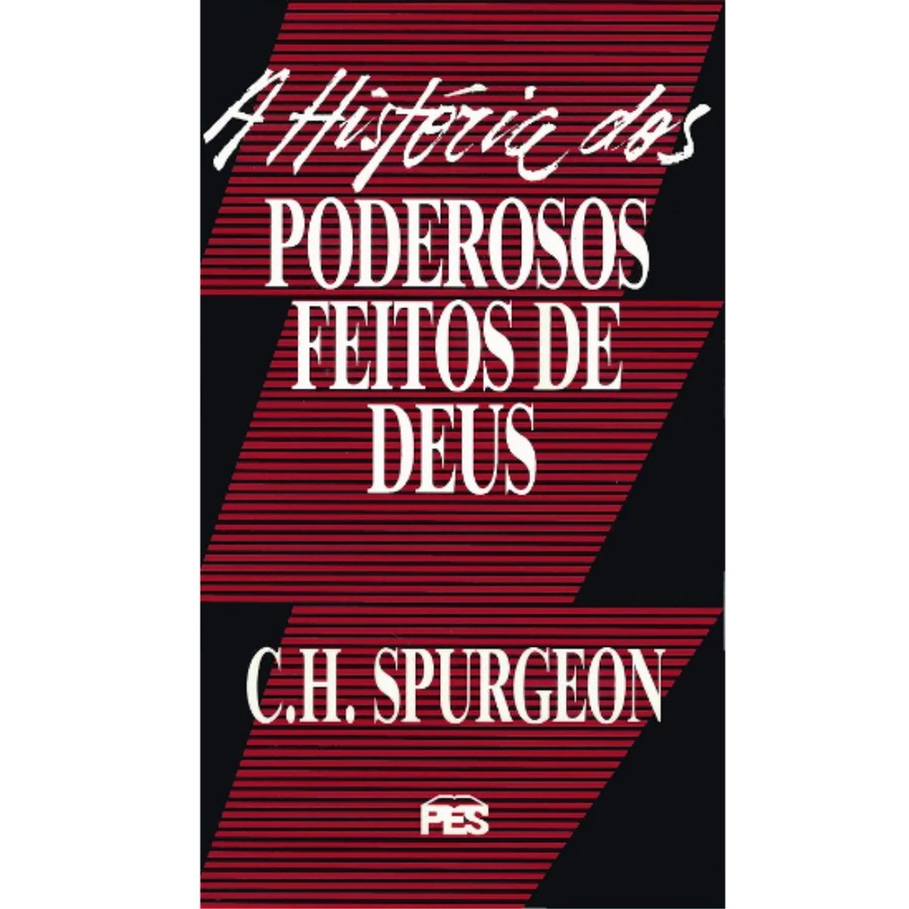 A História dos Poderosos Feitos de Deus | Charles Spurgeon em Oferta na Shopee