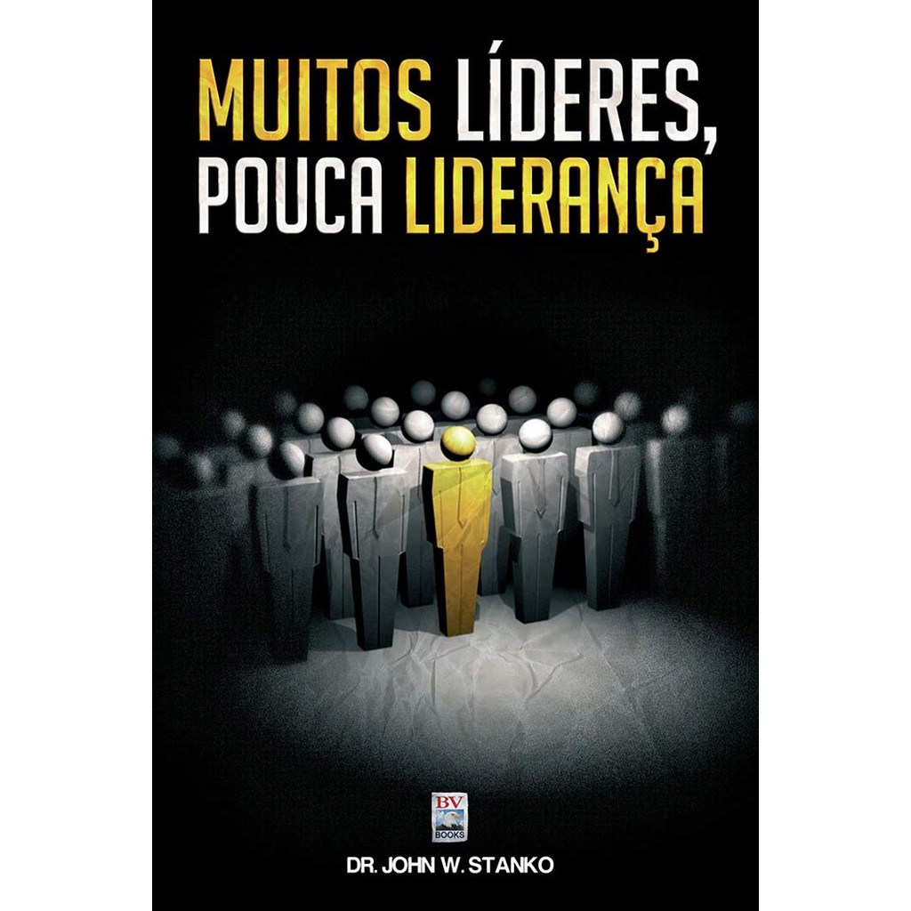 Muitos Líderes, Pouca Liderança | John W. Stanko em Oferta na Shopee