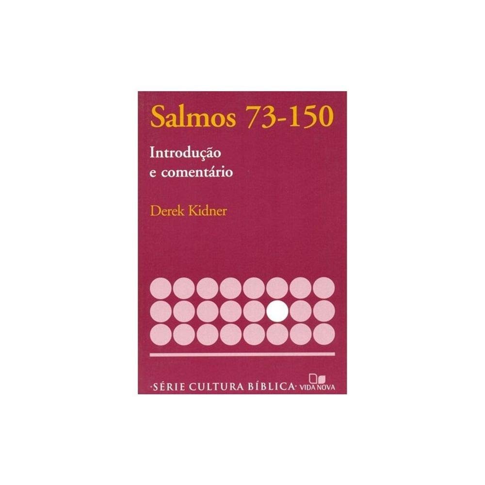 Série Introdução e Comentário | Salmos 73-150 | Derek Kidner em Oferta na Shopee