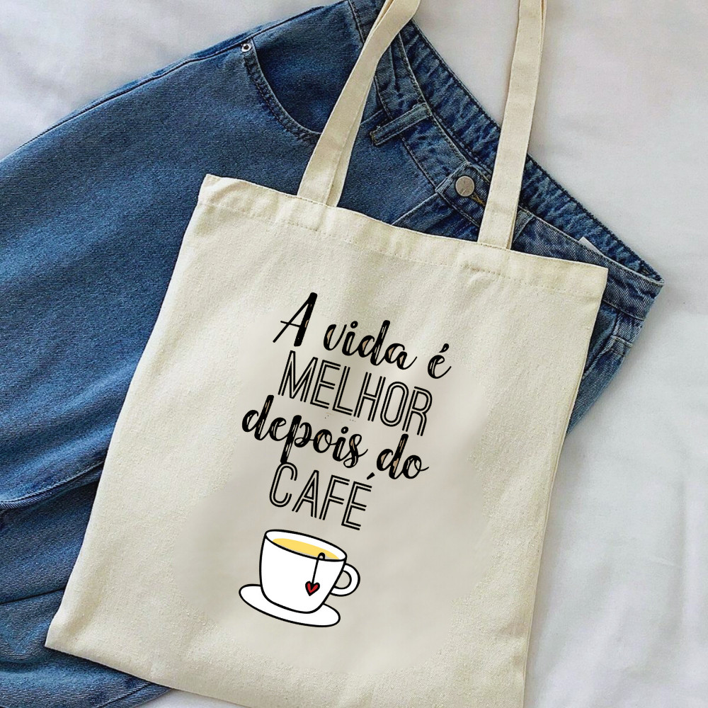 Bolsa Ecologica Ecobag "A VIDA É MELHOR DEPOIS DE UM CAFÉ" 100% algodão em Oferta na Shopee