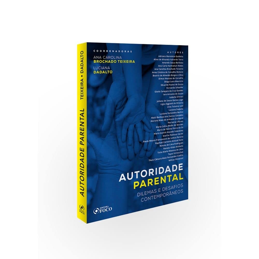 Autoridade Parental: Dilemas E Desafios Contemporâneos de Ana Carolina Brochado Teixeira 7044406