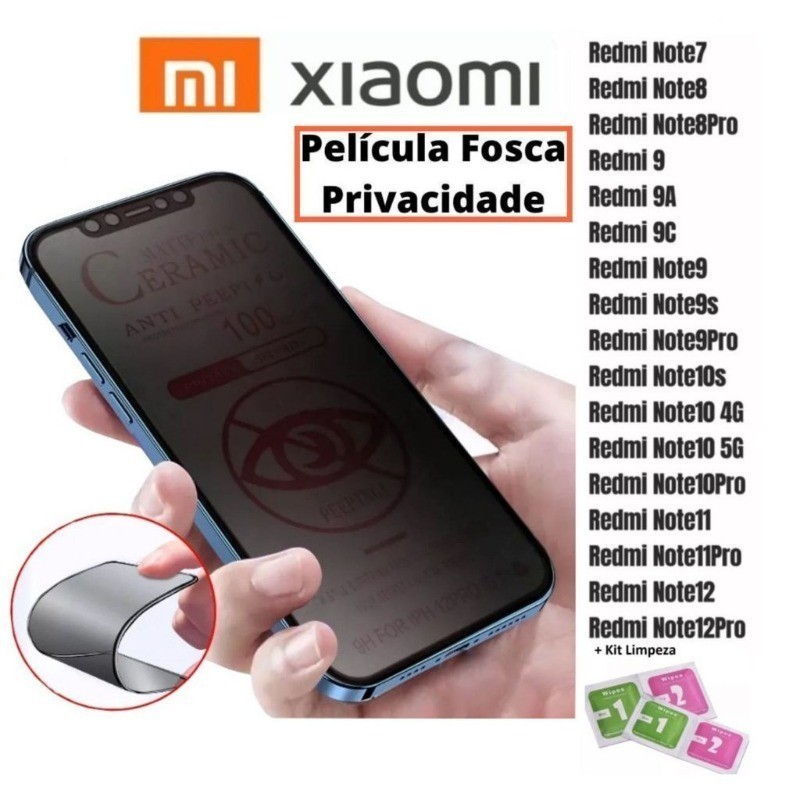 Kit 2 e 3 Película Cerâmica Fosca Privacitiva Xaiomi RedMi 13C/12C/12 /NOTE 13 PRO PLUS/NOTE 13PRO/NOTE 13