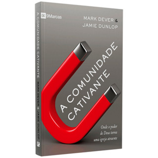 A Comunidade Cativante | Mark Dever & Jamie Dunlop em Oferta na Shopee
