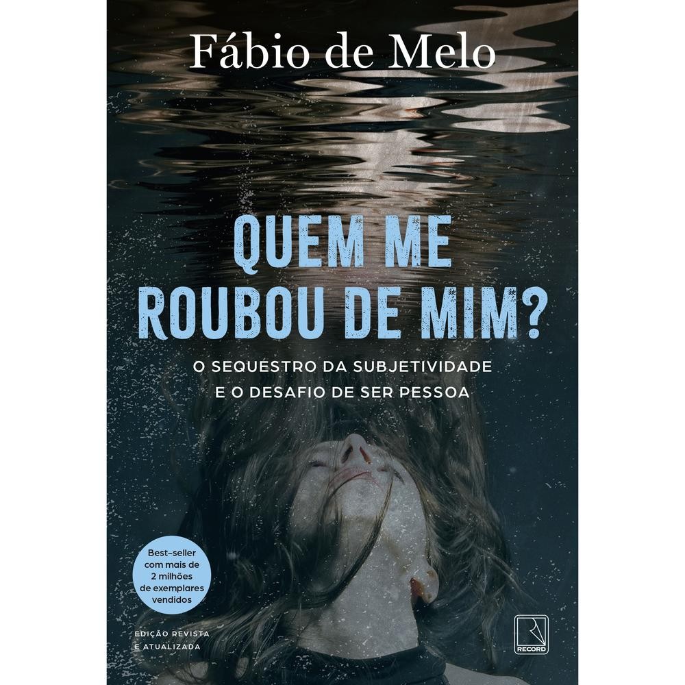 Quem me roubou de mim? [Livros NA]