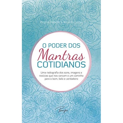 Livro O Poder Dos Mantras Cotidianos de Regina Rebello 7262014