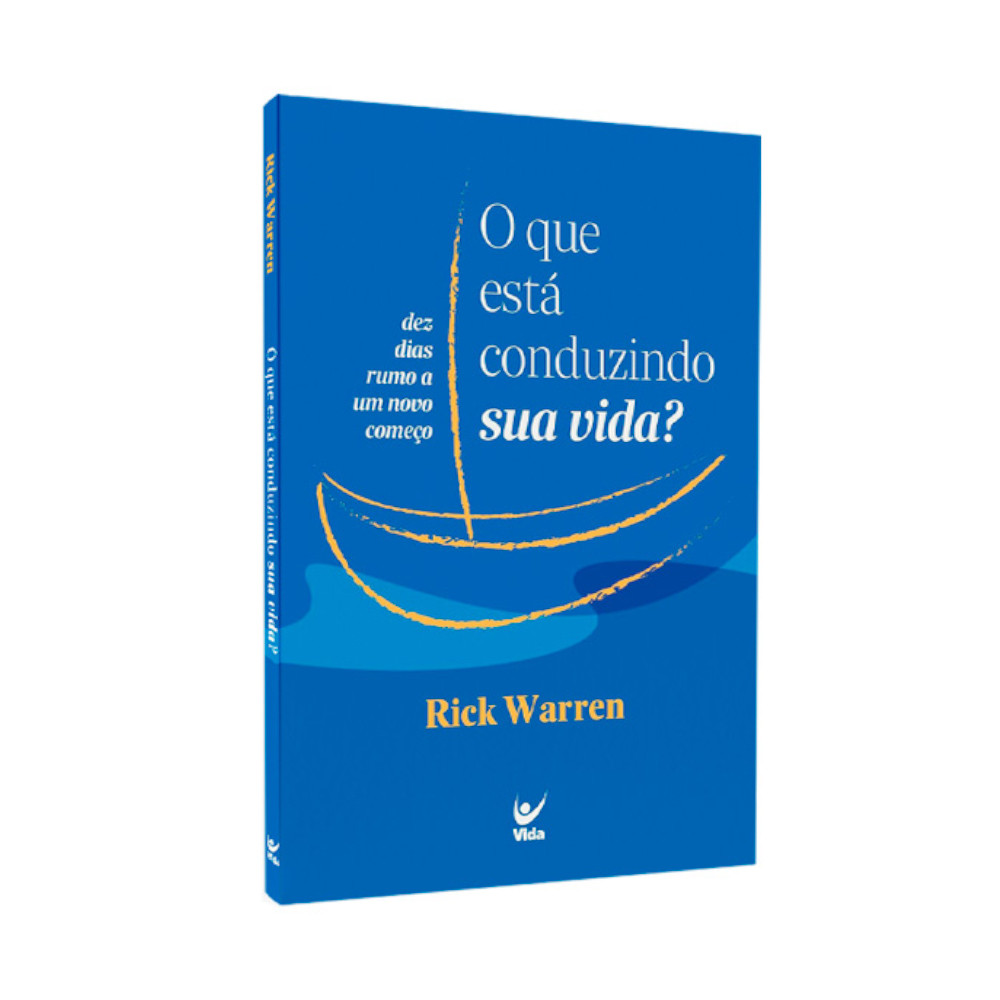 O Que Está Conduzindo Sua Vida? | Rick Warren em Oferta na Shopee