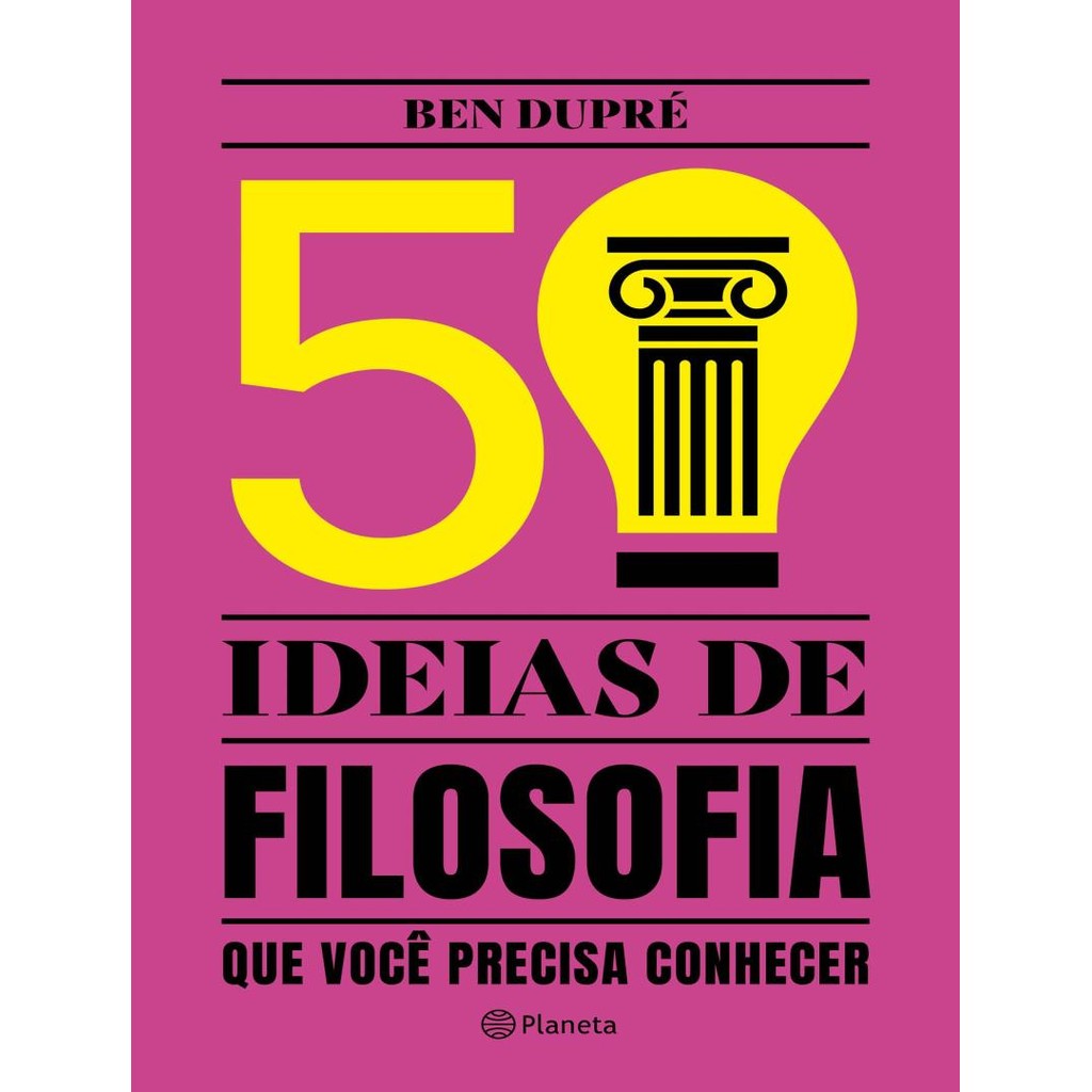 Livro - 50 Ideias De Filosofia Que Voce Precisa Conhecer - 2ª Ed