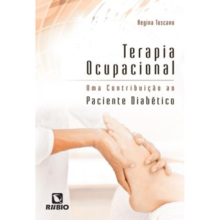 Livro: Terapia Ocupacional - Uma Contribuição ao Paciente Diabético (Novo, Lacrado) em Oferta na Shopee