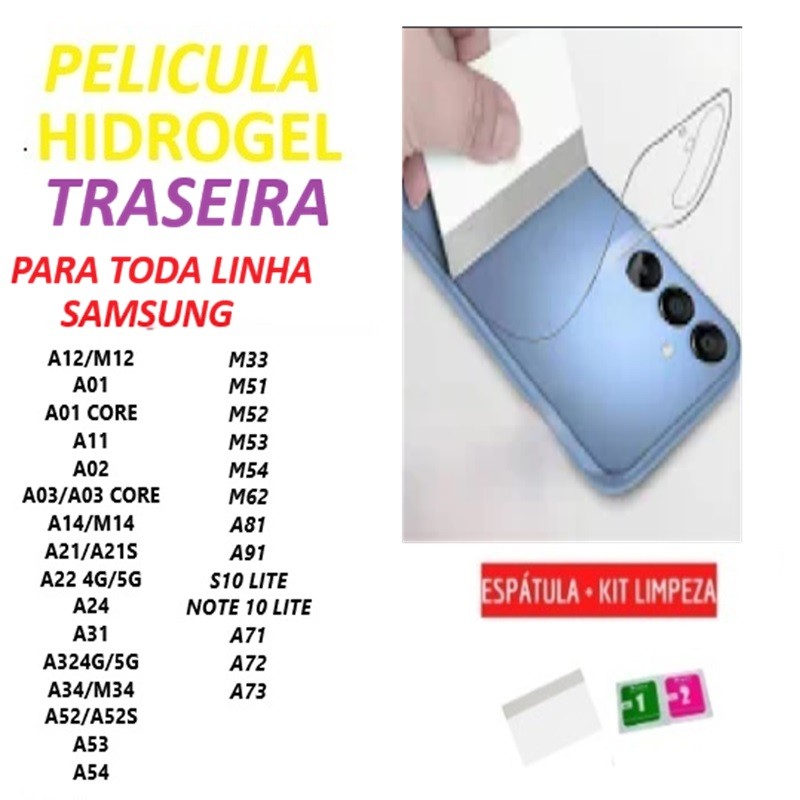 Pelicula de hidrogel TRASEIRA para Toda linha Sams Galaxy A12 A14 A15 A16 A13 A24 A26 A52 A72 M14 M15 M35 M55 M34 M54 em Oferta na Shopee