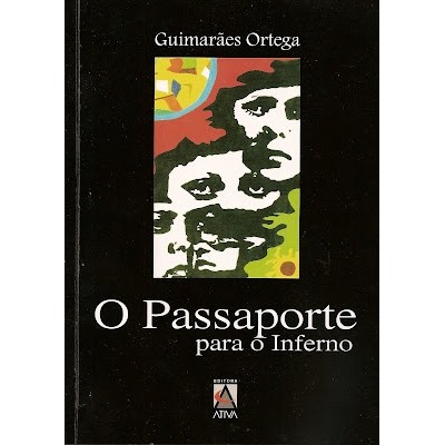 O Passaporte Para o Inferno autor Guimarães Ortega