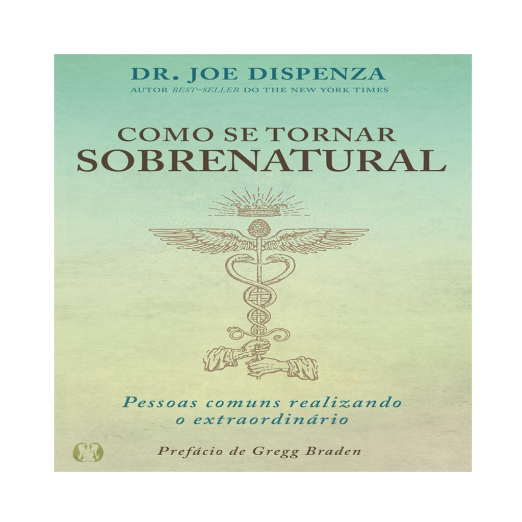 COMO SE TORNAR SOBRENATURAL - CDG