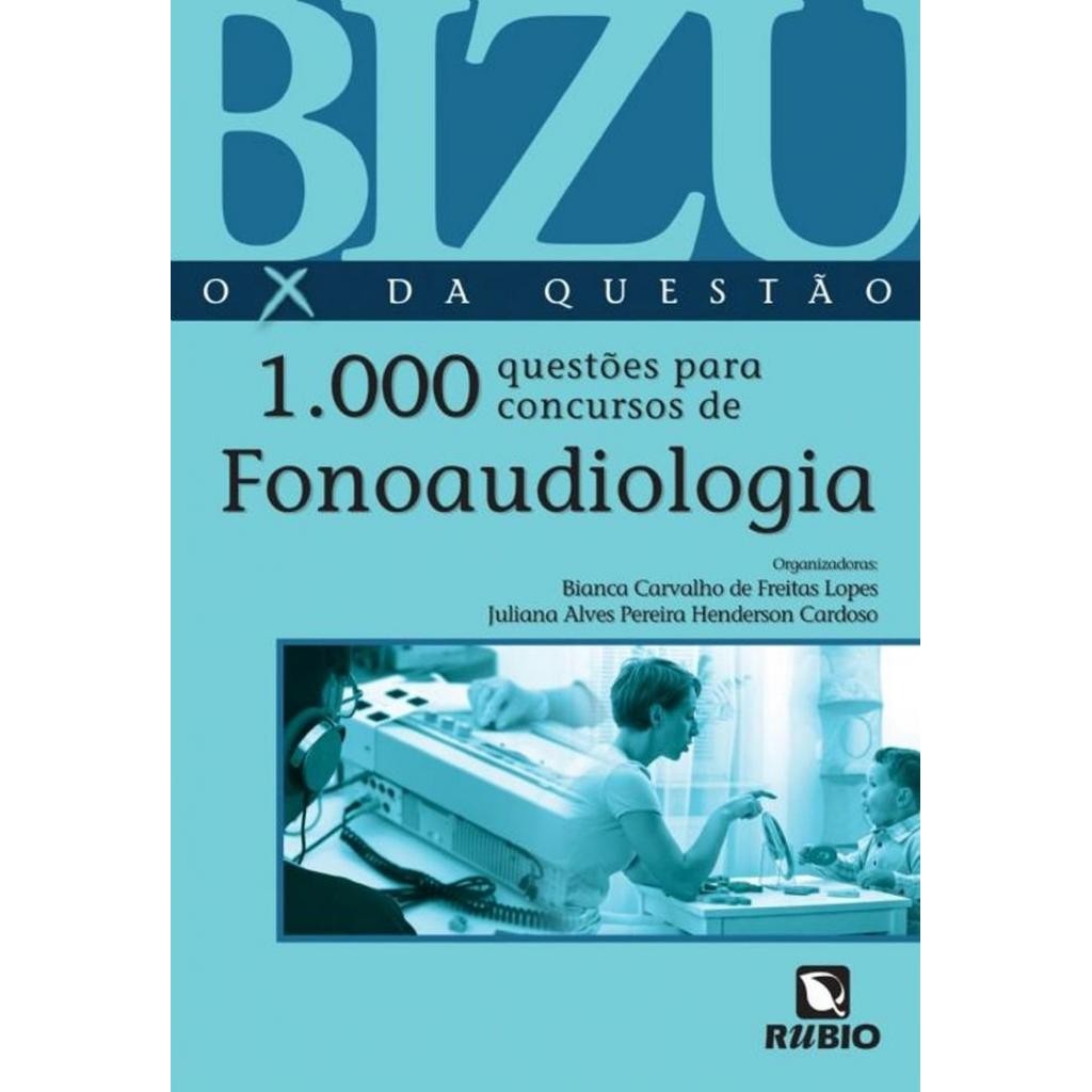 Imagem Livro: Bizu, o X da Questão - 1.000 Questões para Concursos de Fonoaudiologia (Novo, Lacrado)