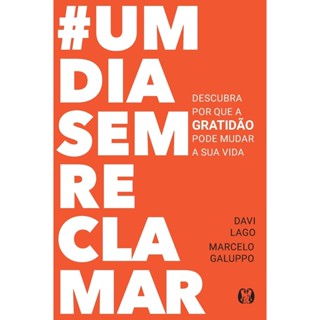Um Dia Sem Reclamar | Davi Lago e Marcelo Galupo em Oferta na Shopee