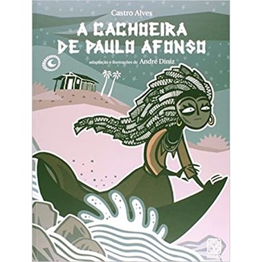 A cachoeira de Paulo Afonso autor Castro Alves