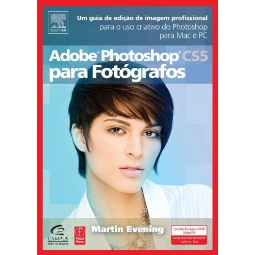 Livro Adobe Photoshop CS5 Para Fotógrafos de Martin Evening 7260335