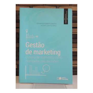 Gestão de Marketing: o Plano de Marketing Como Orientador das Decisões de Fernando Roberto Santini; Nelso... 7042905