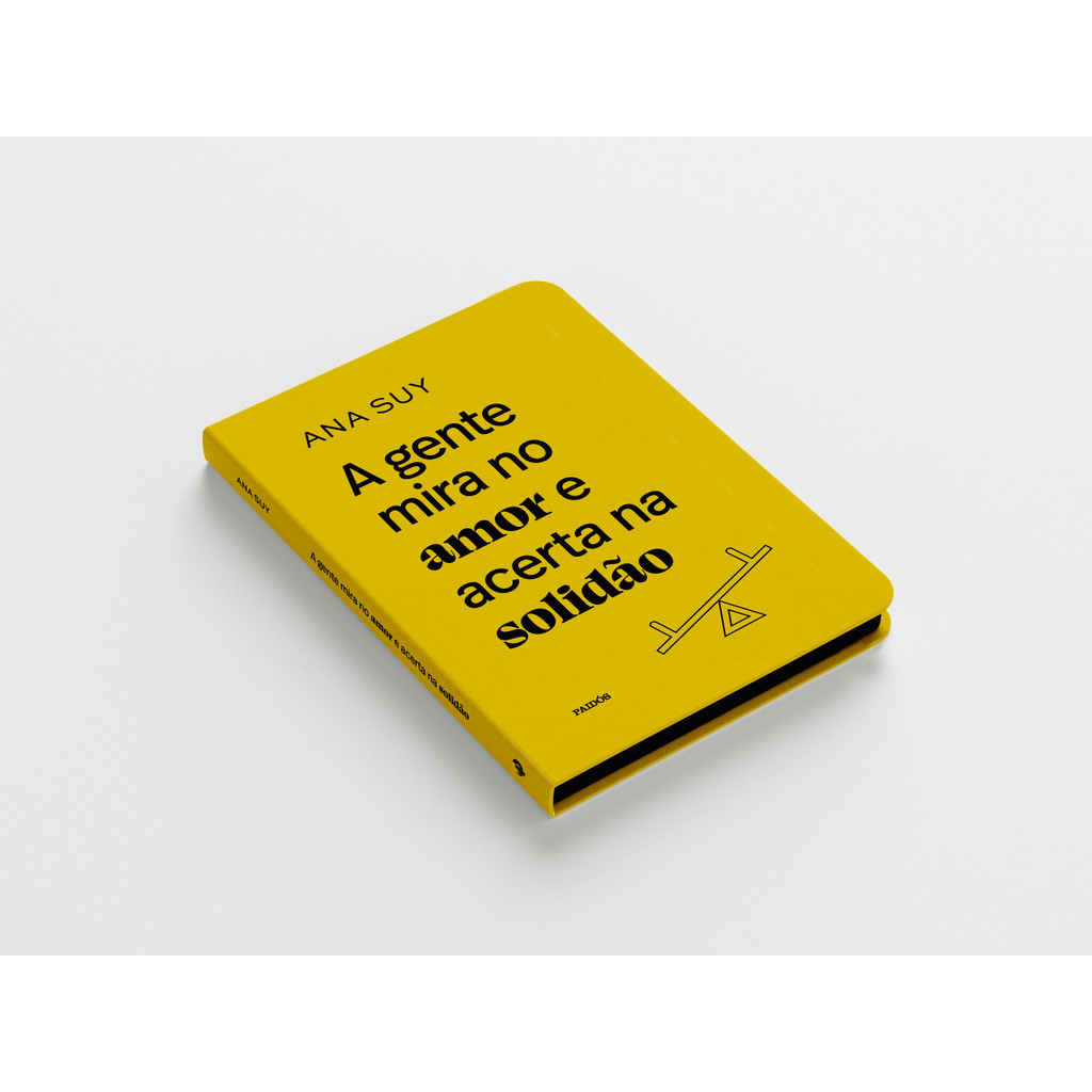 Livro  A gente mira no amor e acerta na solidão - Por Leitura Kennedy
