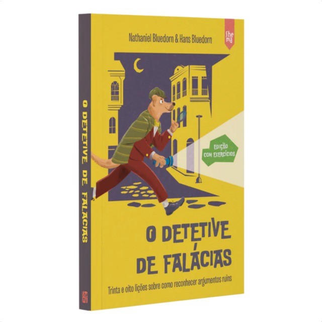 O Detetive de Falácias | Nathaniel e Hans Bluedorn