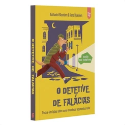 O Detetive de Falácias | Nathaniel e Hans Bluedorn