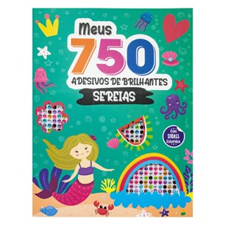 Meus 750 Adesivos de Brilhantes - Livro de Colorir: Sereias em Oferta na Shopee