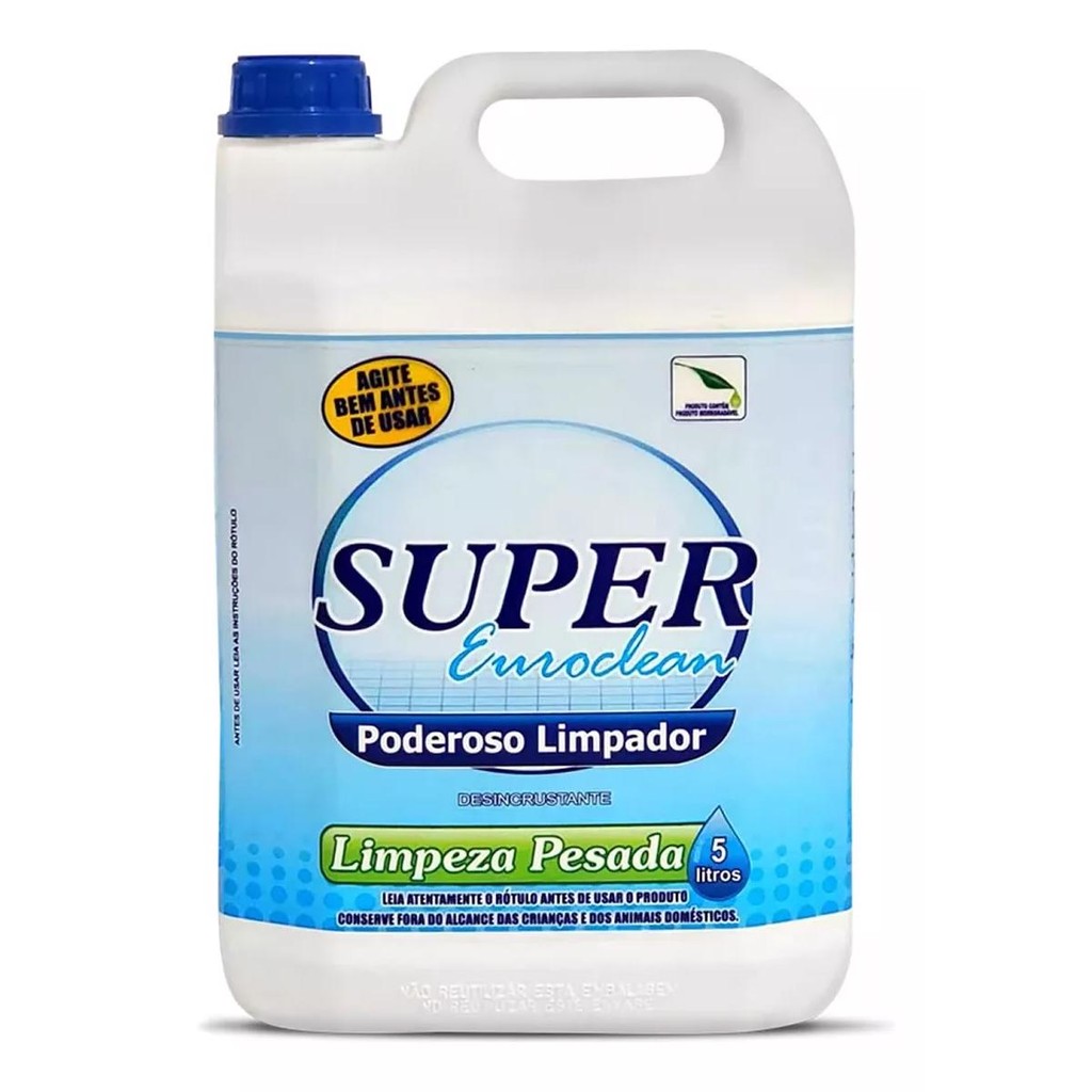 Poderoso Limpador Desincrustante Limpeza Pesada 5 Litros (002) - Super Euroclean em Oferta na Shopee