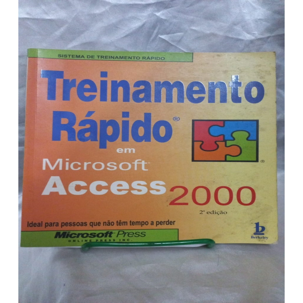 Treinamento Rapido em Microsoft Access 2000 autor Microsoft Press