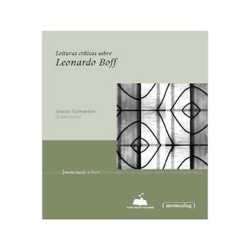 Leituras Críticas Sobre Leonardo Boff ( Col. Intelectuais do Brasil ) autor Juarez Guimarães ( Org. )