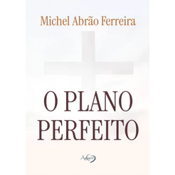 O PLANO PERFEITO