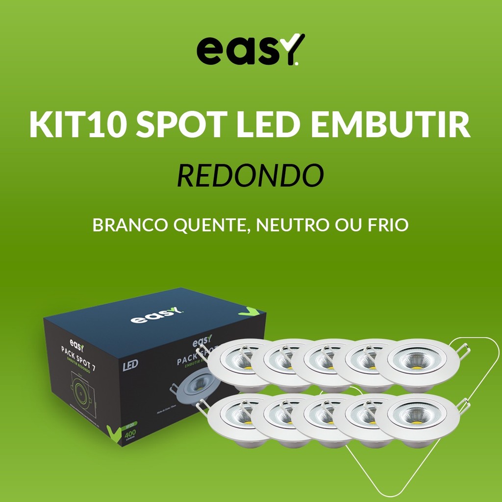 Kit 10 Spot de Led 7W 3000k Branco Quente, 4000k Branco Neutro e 6500k Branco Frio de Embutir Redondo Bivolt - Easy em Oferta na Shopee
