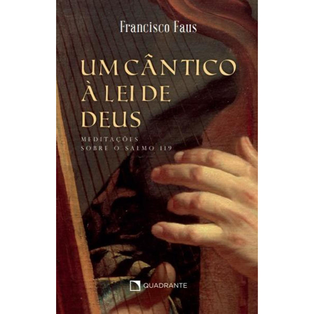 Imagem Livro Um Cântico à Lei De Deus: Meditações Sobre o Salmo 119