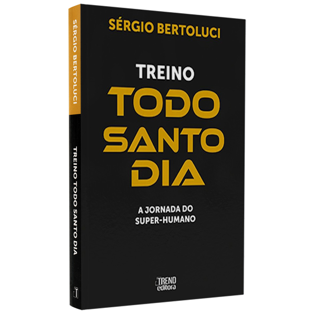 Treino Todo Santo Dia | Sérgio Bertoluci - Books & Magazines