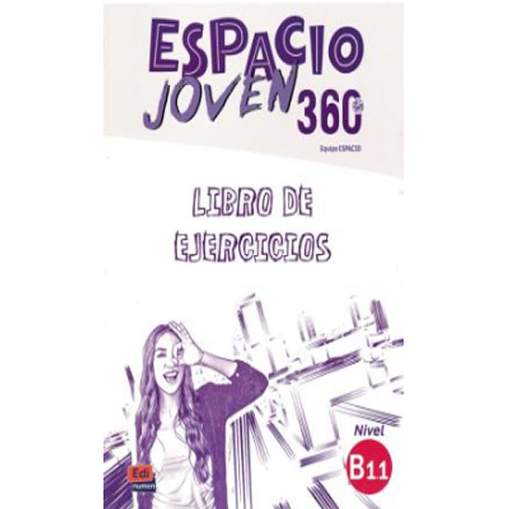 ESPACIO JOVEN 360S B1.1   LIBRO DE EJERCICIOS