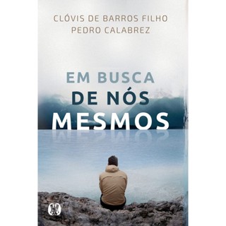 Em Busca de Nós Mesmos | Clóvis de Barros Filho em Oferta na Shopee