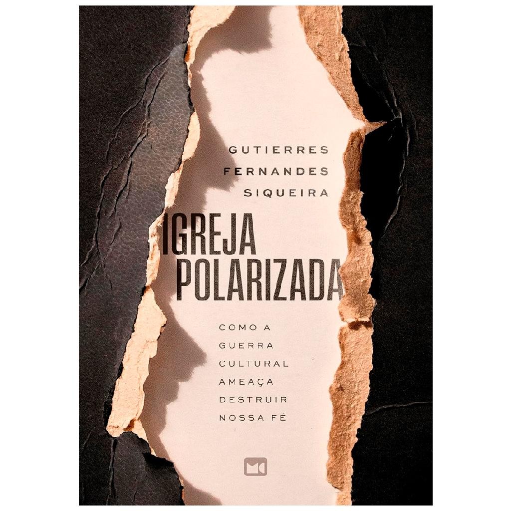 Livro Igreja Polarizada | Gutierres Fernandes Siqueira em Oferta na Shopee