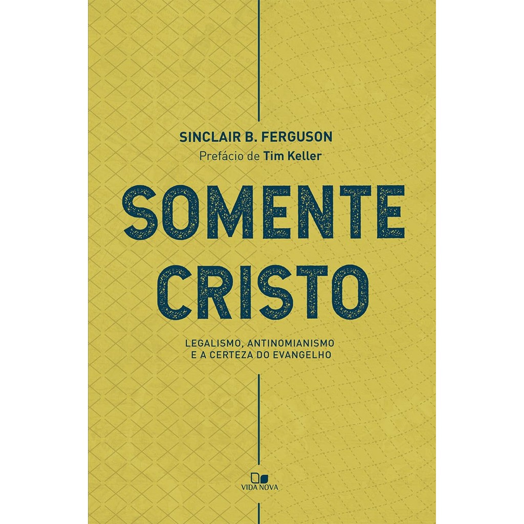 Somente Cristo | Sinclair B. Ferguson em Oferta na Shopee